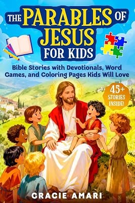 The Parables of Jesus for Kids, Bible Stories with Devotionals, Word Games, and Coloring Pages Kids Will Love, cover