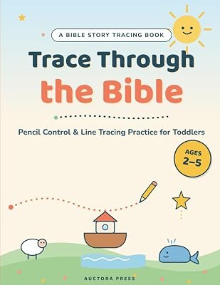 Trace Through the Bible, A Bible Story Tracing Book for Toddlers, Pencil Control and Line Tracing Practice, Ages 2 to 5, cover