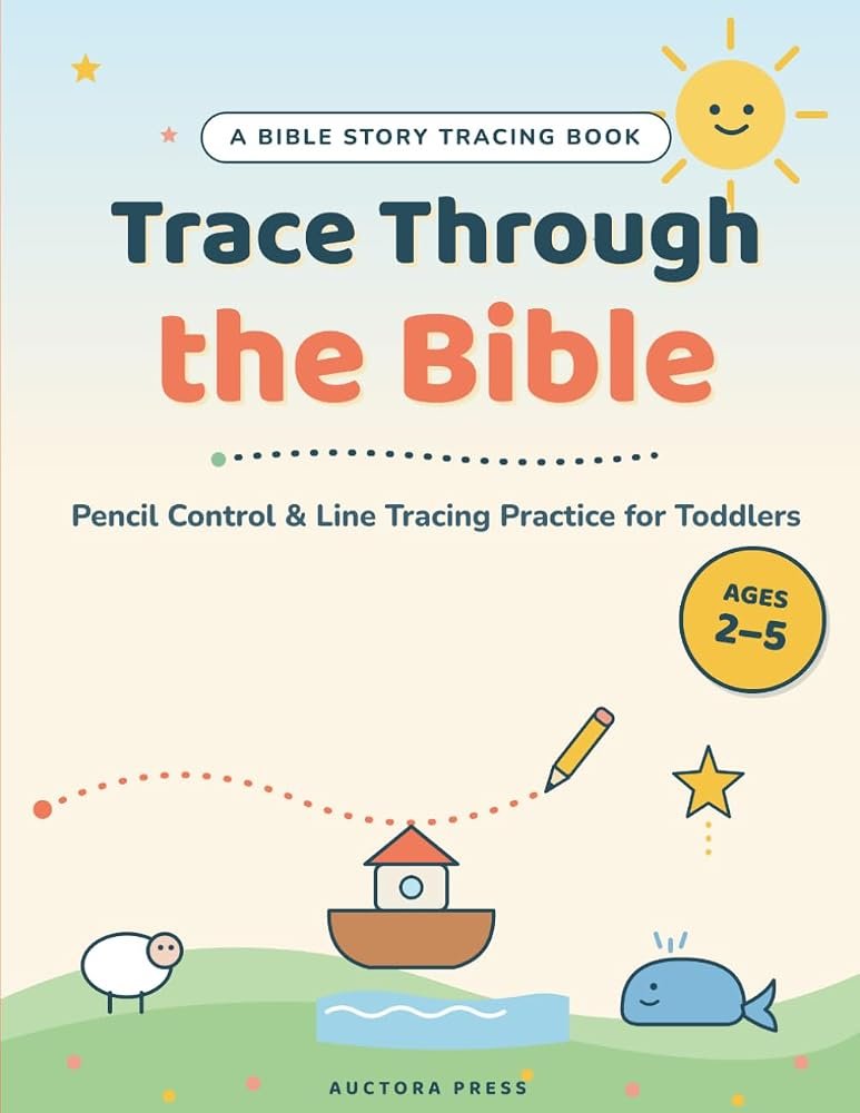Trace Through the Bible, A Bible Story Tracing Book for Toddlers, Pencil Control and Line Tracing Practice, Ages 2 to 5, cover