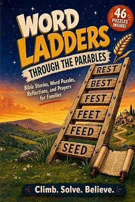 Word Ladders Through the Parables, Bible Stories, Word Puzzles, Reflections, and Prayers for Families, cover